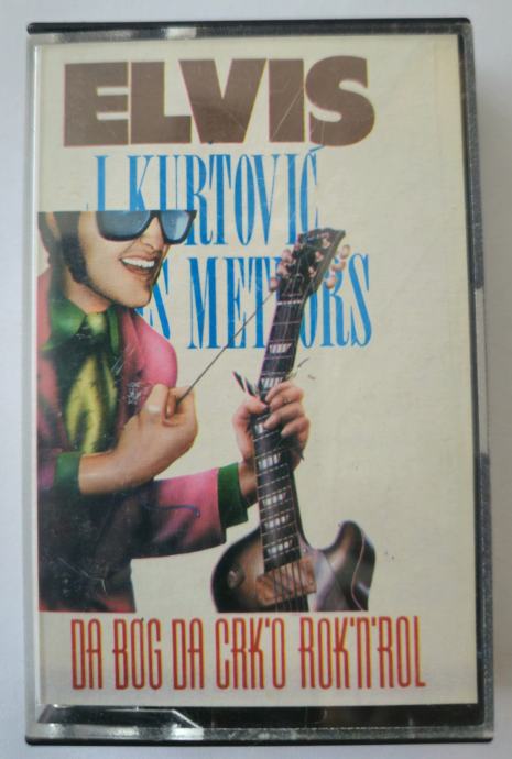 Kaseta Elvis J. Kurtović – Da bog da crko rokenrol, original