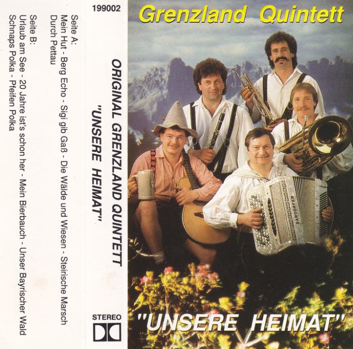 kaseta Grenzland Quintett - Unsere Heimat
