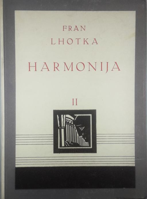 HARMONIJA II; OSNOVI HOMOFONOG SLOGA, Fran Lhotka
