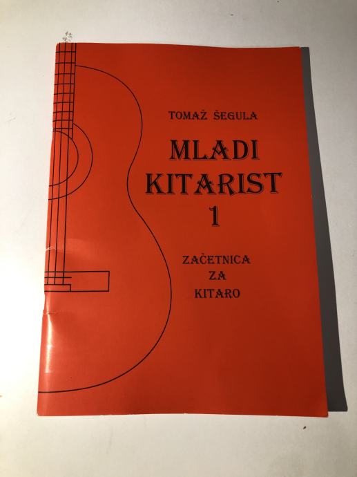 Začetnica za kitaro: MLADI KITARIST 1, Tomaž Šegula