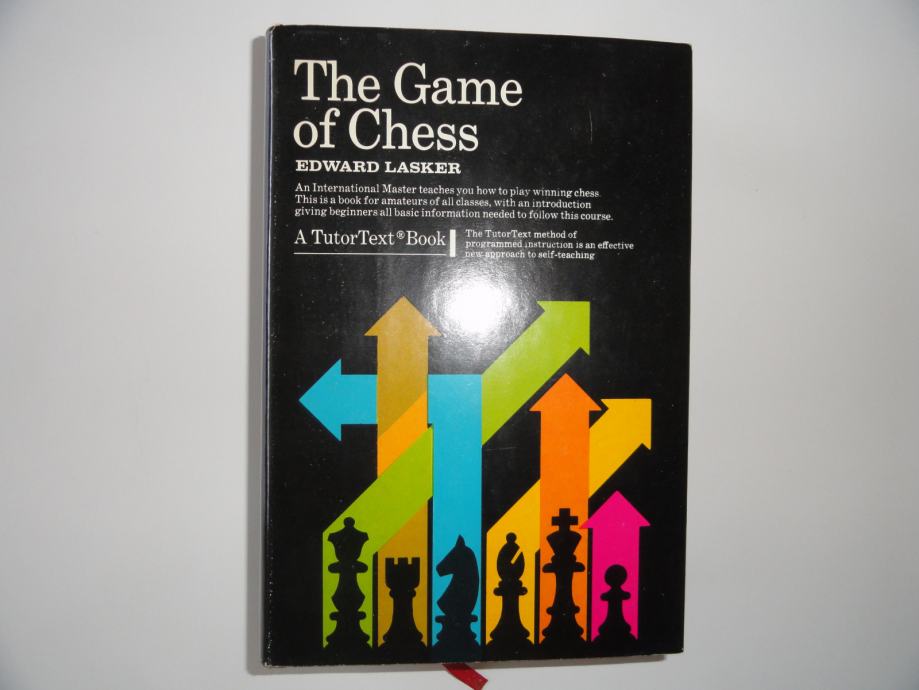 EDWAED LASKER,THE GAME OF CHESS, ŠAH