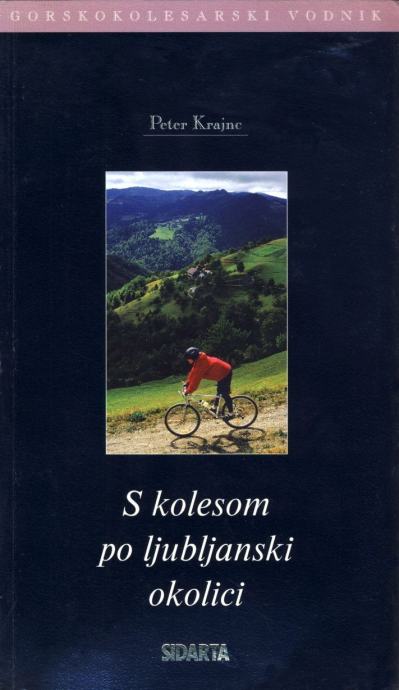 S kolesom po ljubljanski okolici - Narava in izleti