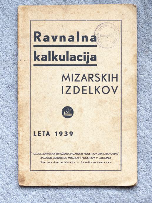 RAVNALNA KALKULACIJA MIZARSKIH IZDELKOV LETA 1939