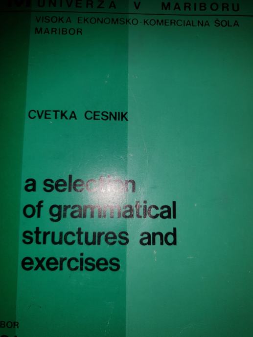 A SELECTION OF GRAMMATICAL STRUCTURES AND EXERCISES