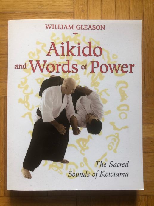Aikido and Words of Power - William Gleason
