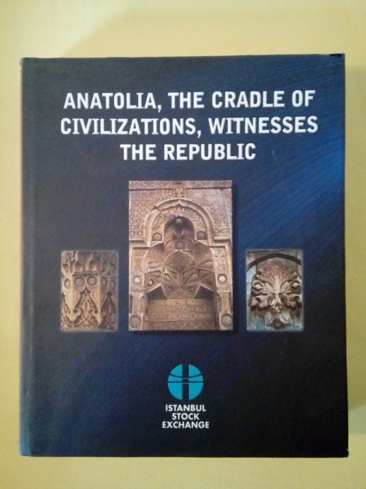 Anatolia, The Cradle of Civilizations, Witnesses the Republic