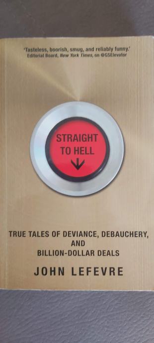 angleška knjiga "Straight to Hell" John Lefevre