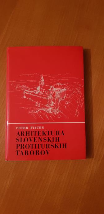 ARHITEKTURA SLOVENSKIH PROTITURŠKIH TABOROV (Peter Fister)
