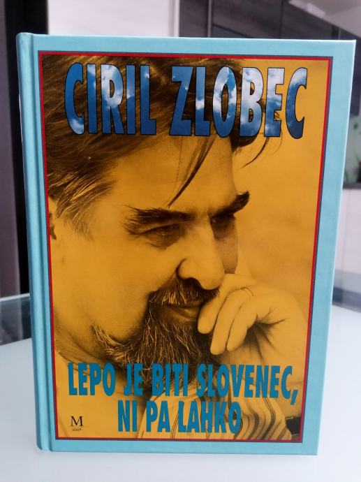 Ciril Zlobec – Lepo je biti Slovenec, ni pa lahko - 1992