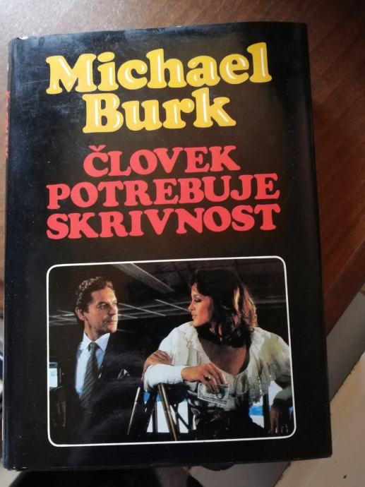 Človek potrebuje skrivnost; Michael Burk