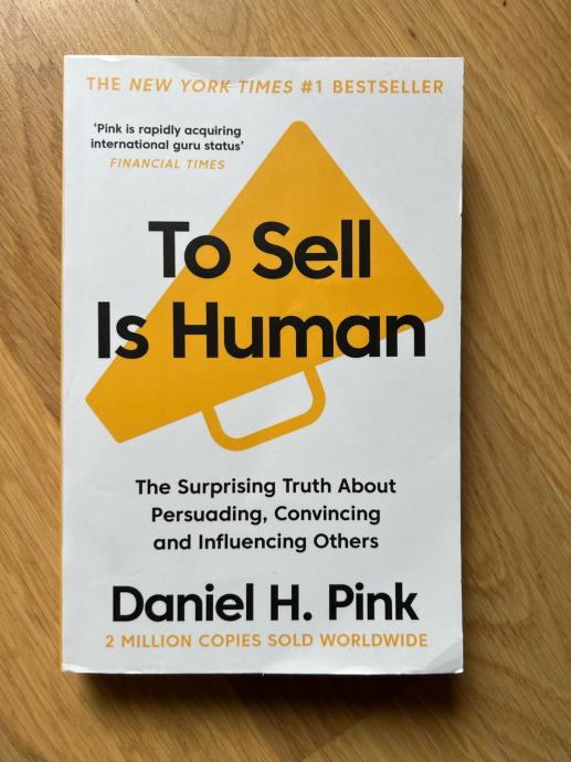 Daniel H. Pink : To sell is human
