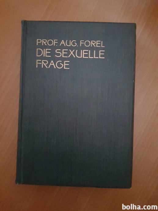 DIE SEXUELLE FRAGE (August Forel)