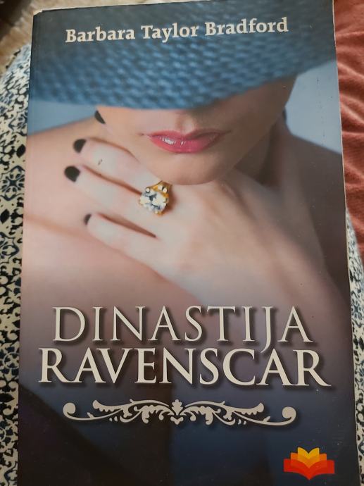 Dinastija Ravenscar / Barbara Taylor Bradford