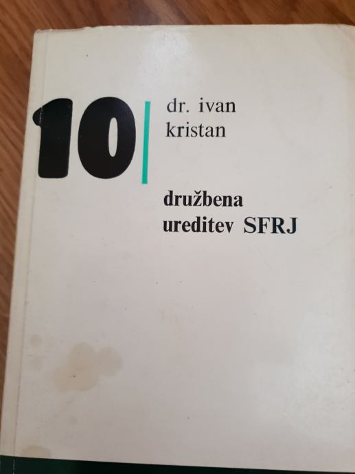 DRUŽBENA UREDITEV SFRJ DR.IVAN KRISTAN