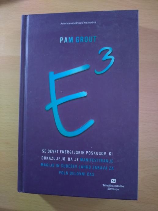 E 3, Pam Grout