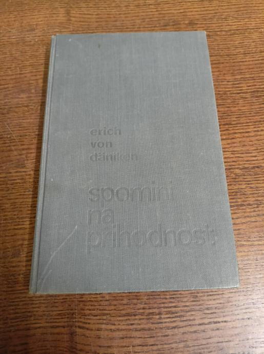 ERICH VON DANIKEN SPOMINI NA PRIHODNOST