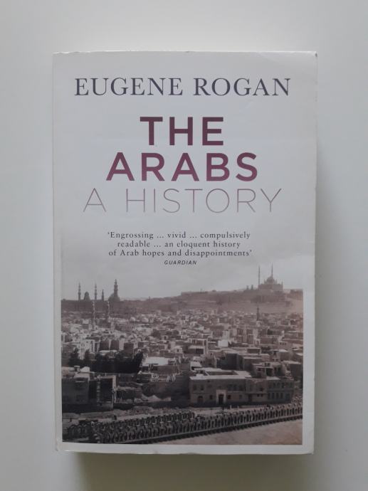 Eugene Rogan - The Arabs