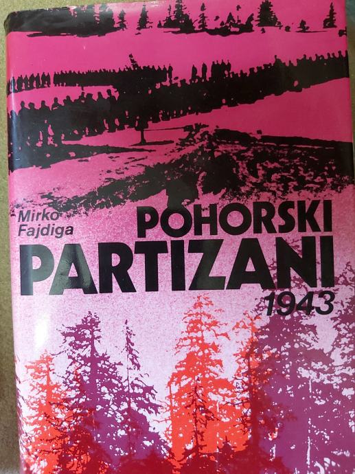 FAJDIGA POHORSKI PARTIZANI 1943