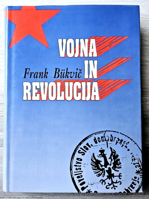Frank Bukvič VOJNA IN REVOLUCIJA