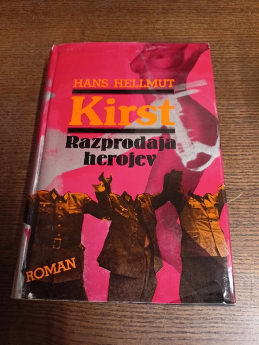 HANS HELLMUT KIRST RAZPRODAJA HEROJEV