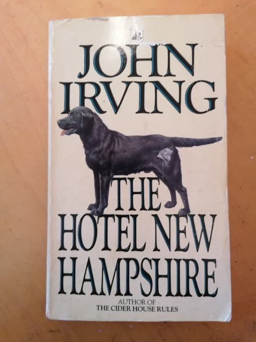 JOHN IRVING : THE HOTEL NEW HAMPSHIRE
