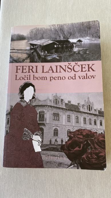 Knjiga; Feri Lainscek: Locil bom peno od valov