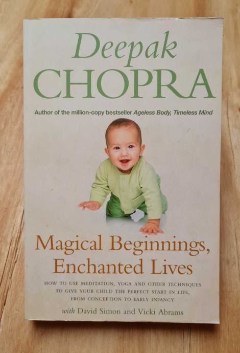 Knjiga Magical Beginnings, Enchanted Lives - Deepak Chopra