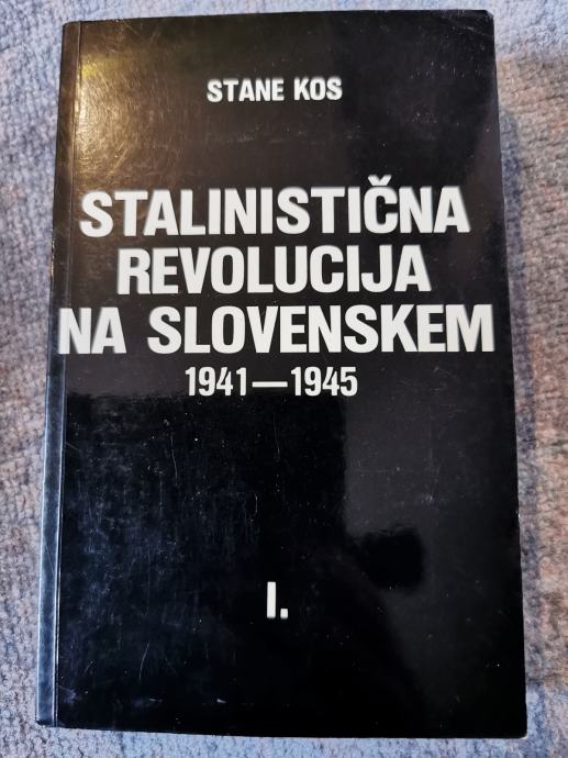Knjigo STALINISTIČNA REVOLUCIJA NA SLOVENSKEM, prodamo