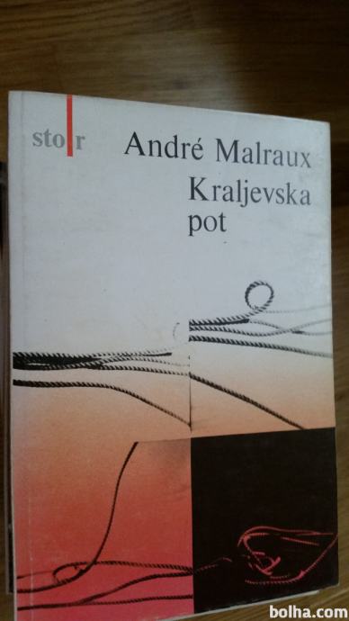KRALJEVSKA POT - ANDRE MALRAUX