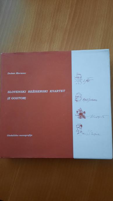 SLOVENSKI REŽISERSKI KVARTET (Z GOSTOM) - Dušan Moravec