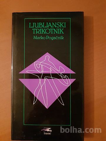 LJUBLJANSKI TRIKOTNIK (Marko Pogačnik)