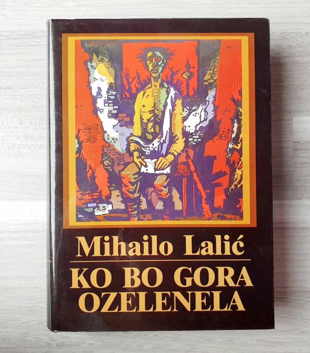 Mihailo Lalić KO BO GORA OZELENELA