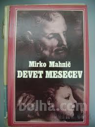 Mirko Mahnič-Devet Mesecev