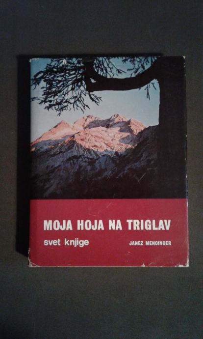 Moja hoja na Triglav, Janez Mencinger, 1977