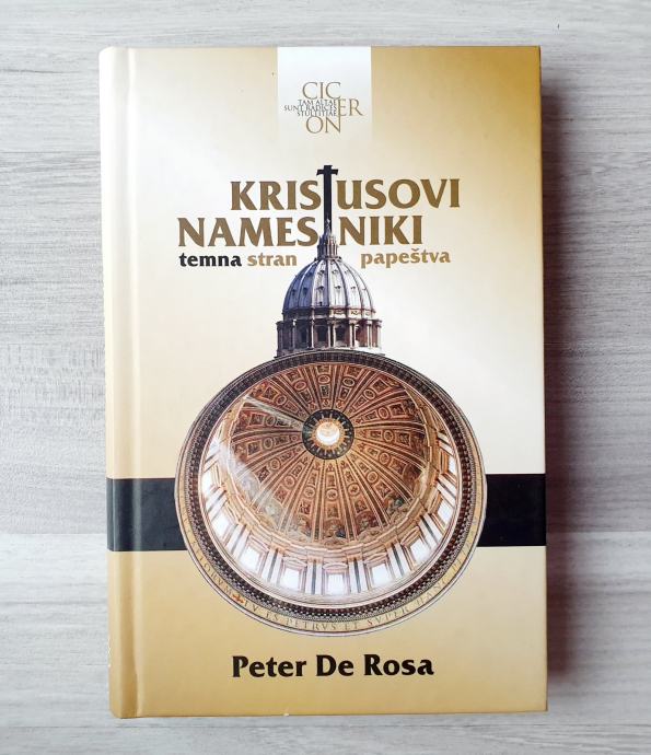 Peter De Rosa KRISTUSOVI NAMESTNIKI