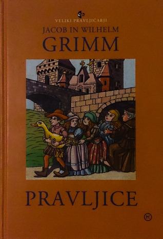 Pravljice Jacob Grimm, Wilhelm Grimm
