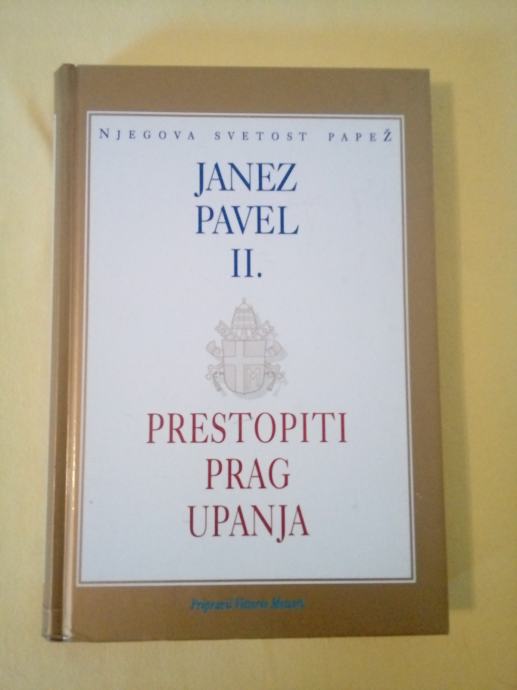 PRESTOPITI PRAG UPANJA (Janez Pavel II)