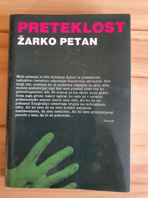PRETEKLOST, Žarko Petan (knjiga o vojni)