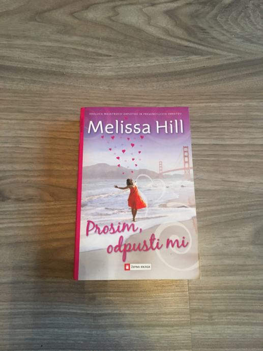 Prosim, odpusti mi (Melissa Hill) knjiga