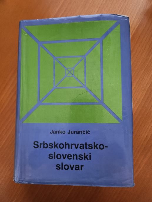 SRBSKOHRVATSKO-SLOVENSKI SLOVAR (Janko Jurančič)
