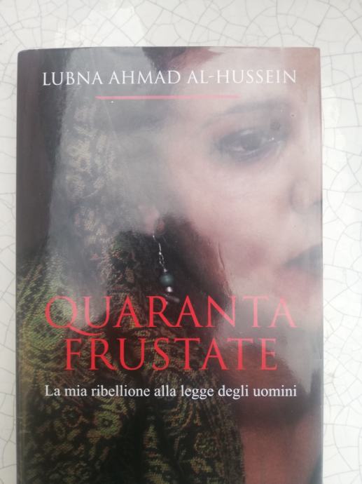 QUARANTA FRUSTATE - LUBNA AHMAD AL-HUSSEIN