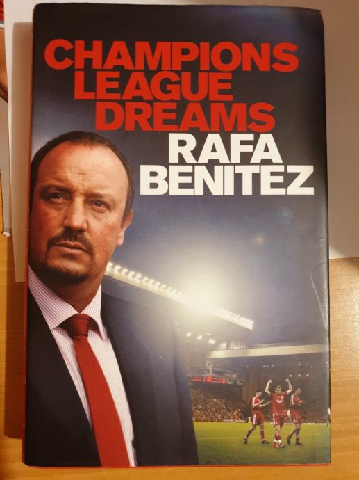 Rafa Benitez - Champions League Dreams