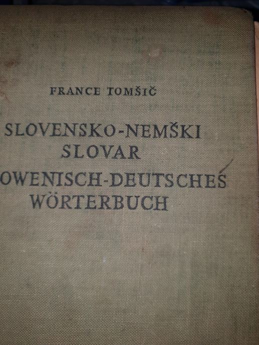 SLOVENSKO NEMŠKI SLOVAR -FRANCE TOMŠIČ