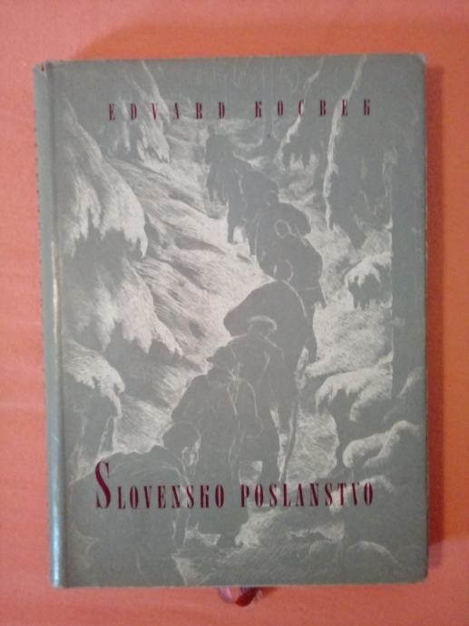 SLOVENSKO POSLANSTVO : DNEVNIK S POTI V JAJCE 1943 (Edvard Kocbek)