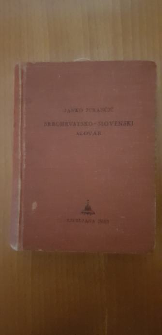 SRBOHRVATSKO-SLOVENSKI SLOVAR (Janko Jurančič)