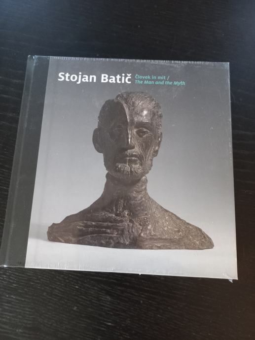 Stojan Batič/Človek in mit (katalog razstave)