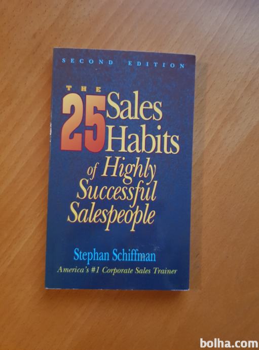 THE 25 SALES HABITS OF HIGHLY SUCCESSFUL SALESPEOPLE (S. Schiffman)