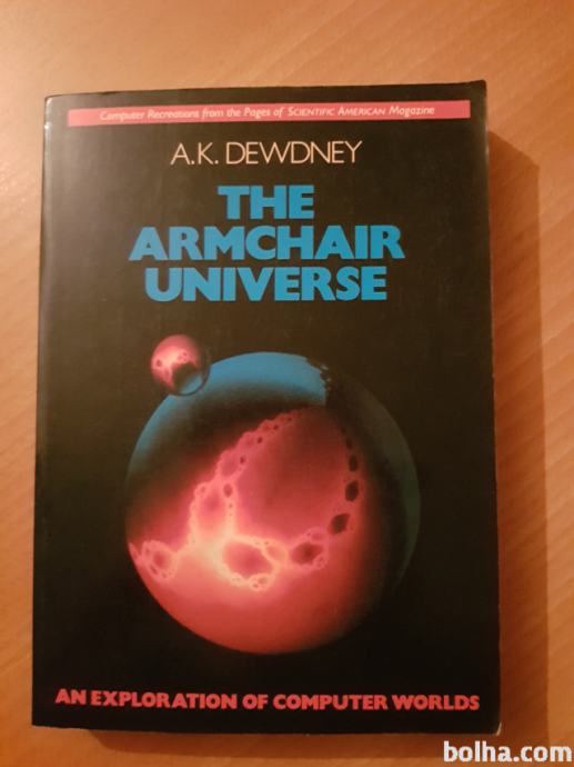 THE ARMCHAIR UNIVERSE (A. K. Dewdney)