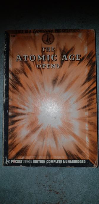THE ATOMIC AGE OPENS