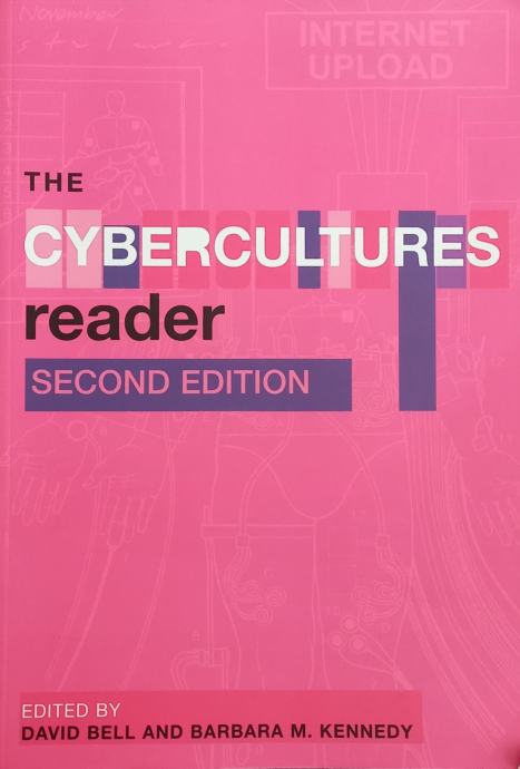 The Cybercultures Reader, Barbara M. Kennedy, David Bell